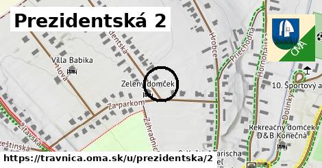 Prezidentská 2, Trávnica