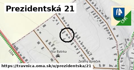 Prezidentská 21, Trávnica