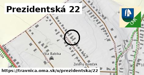 Prezidentská 22, Trávnica