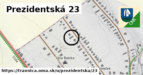 Prezidentská 23, Trávnica