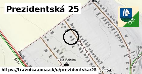 Prezidentská 25, Trávnica