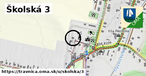 Školská 3, Trávnica
