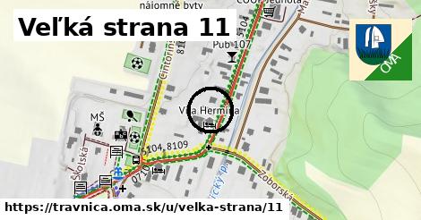 Veľká strana 11, Trávnica