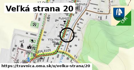 Veľká strana 20, Trávnica