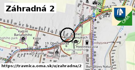 Záhradná 2, Trávnica