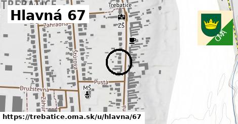 Hlavná 67, Trebatice