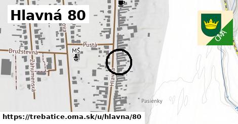 Hlavná 80, Trebatice