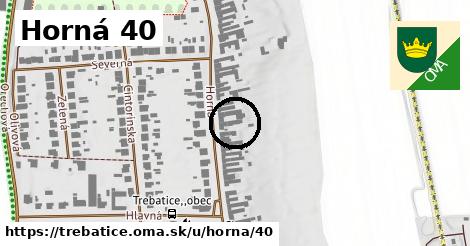 Horná 40, Trebatice