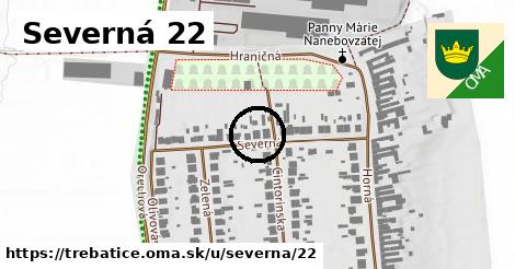 Severná 22, Trebatice