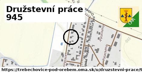 Družstevní práce 945, Třebechovice pod Orebem