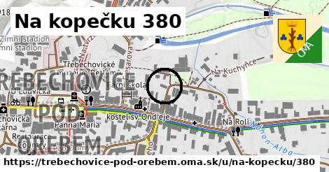 Na kopečku 380, Třebechovice pod Orebem