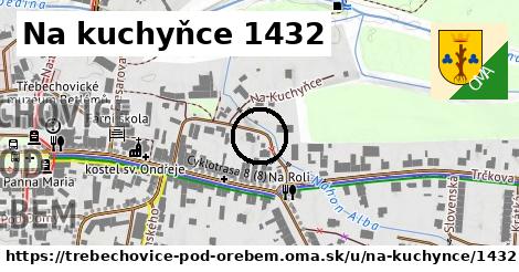 Na kuchyňce 1432, Třebechovice pod Orebem