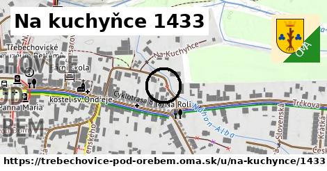 Na kuchyňce 1433, Třebechovice pod Orebem