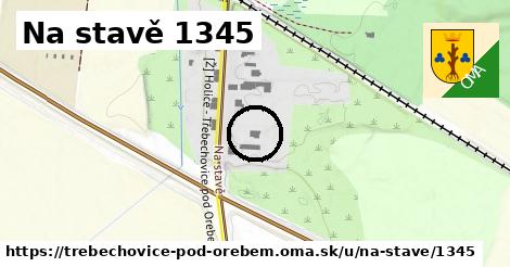 Na stavě 1345, Třebechovice pod Orebem