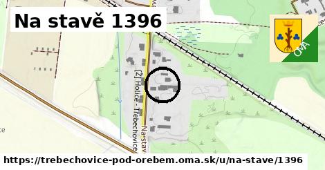 Na stavě 1396, Třebechovice pod Orebem