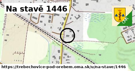 Na stavě 1446, Třebechovice pod Orebem