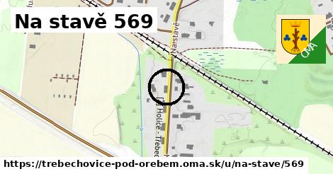 Na stavě 569, Třebechovice pod Orebem