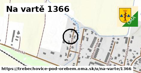 Na vartě 1366, Třebechovice pod Orebem