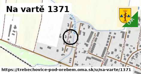 Na vartě 1371, Třebechovice pod Orebem