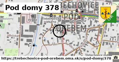 Pod domy 378, Třebechovice pod Orebem