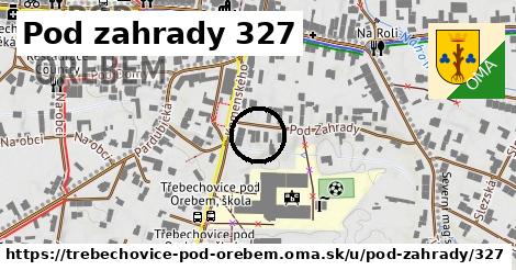 Pod zahrady 327, Třebechovice pod Orebem