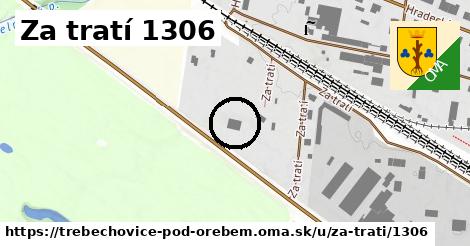 Za tratí 1306, Třebechovice pod Orebem