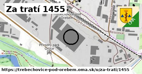 Za tratí 1455, Třebechovice pod Orebem