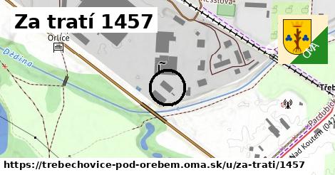 Za tratí 1457, Třebechovice pod Orebem