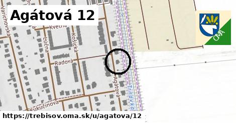 Agátová 12, Trebišov