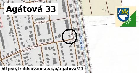 Agátová 33, Trebišov