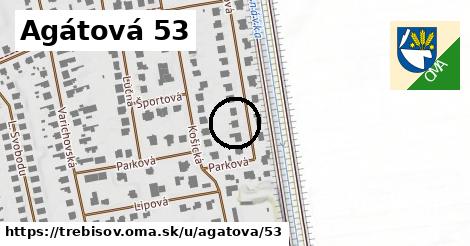 Agátová 53, Trebišov