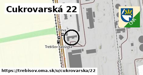 Cukrovarská 22, Trebišov