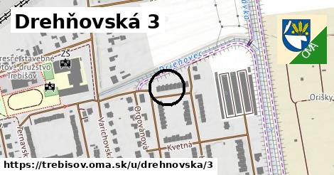 Drehňovská 3, Trebišov