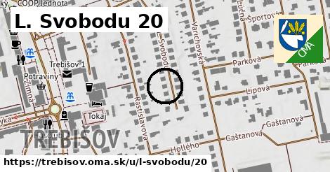 L. Svobodu 20, Trebišov