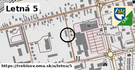 Letná 5, Trebišov