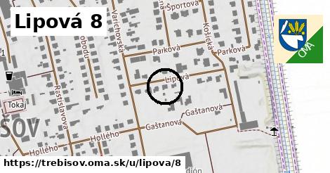 Lipová 8, Trebišov