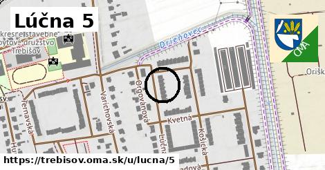 Lúčna 5, Trebišov
