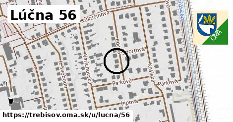 Lúčna 56, Trebišov