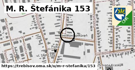 M. R. Štefánika 153, Trebišov