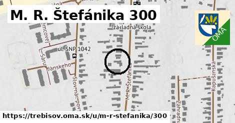 M. R. Štefánika 300, Trebišov