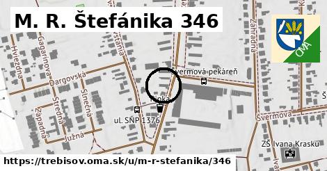 M. R. Štefánika 346, Trebišov