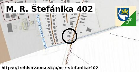 M. R. Štefánika 402, Trebišov