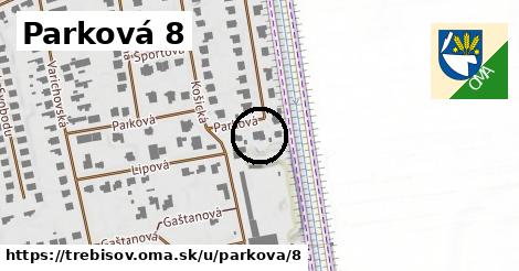 Parková 8, Trebišov