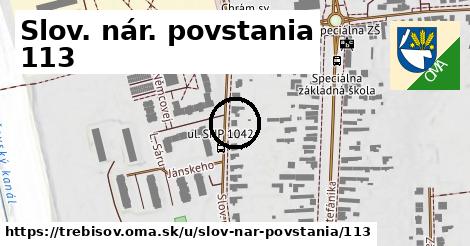 Slov. nár. povstania 113, Trebišov