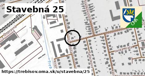 Stavebná 25, Trebišov