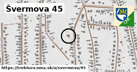 Švermova 45, Trebišov