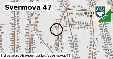 Švermova 47, Trebišov