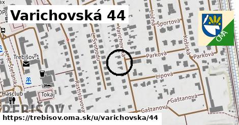 Varichovská 44, Trebišov