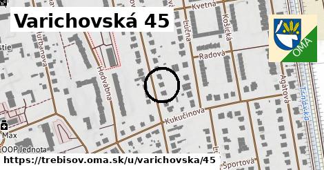 Varichovská 45, Trebišov