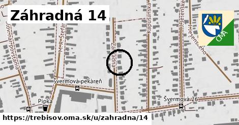 Záhradná 14, Trebišov